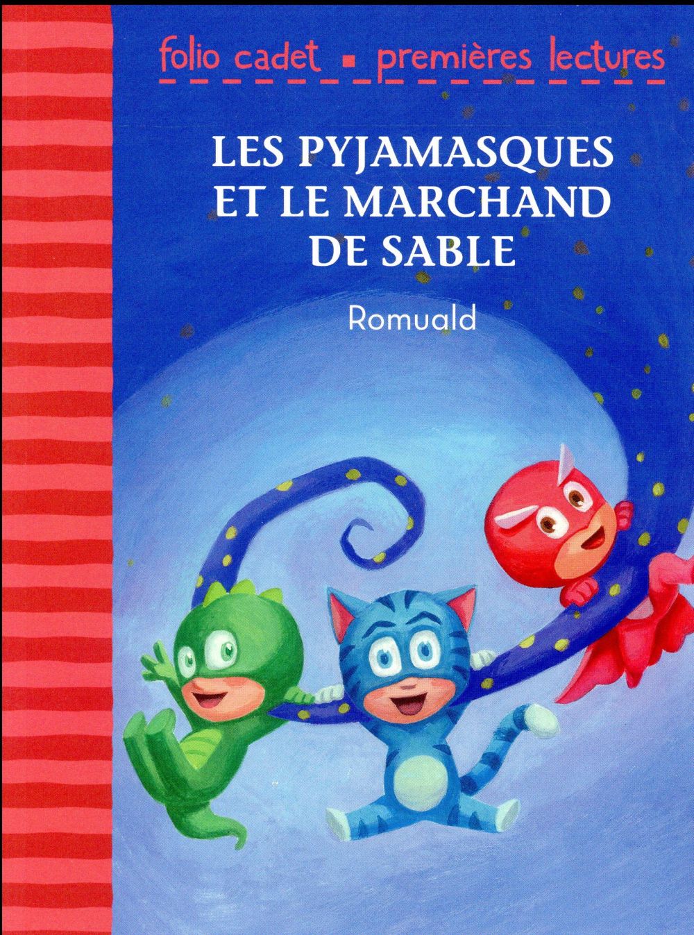 LES PYJAMASQUES ET LE MARCHAND DE SABLE