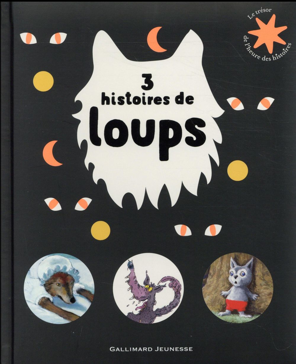 3 HISTOIRES DE LOUPS