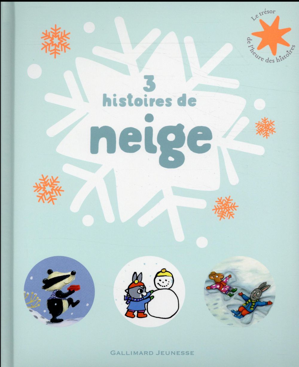 3 HISTOIRES DE NEIGE