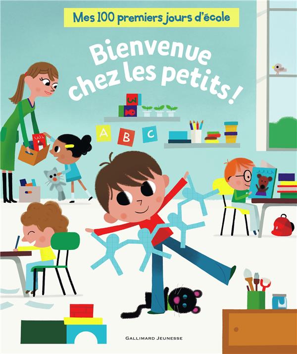 MES 100 PREMIERS JOURS D'ECOLE - BIENVENUE CHEZ LES PETITS !