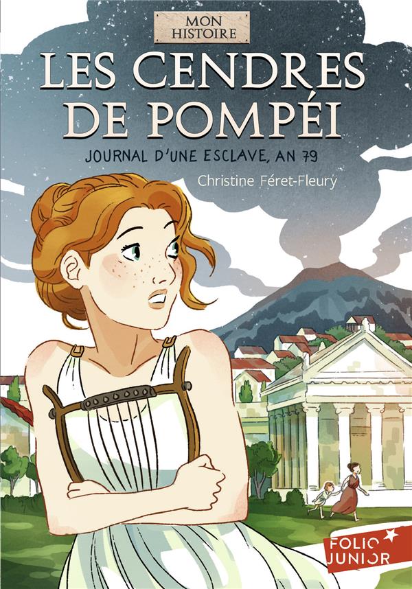 LES CENDRES DE POMPEI - JOURNAL D'UNE ESCLAVE, AN 79