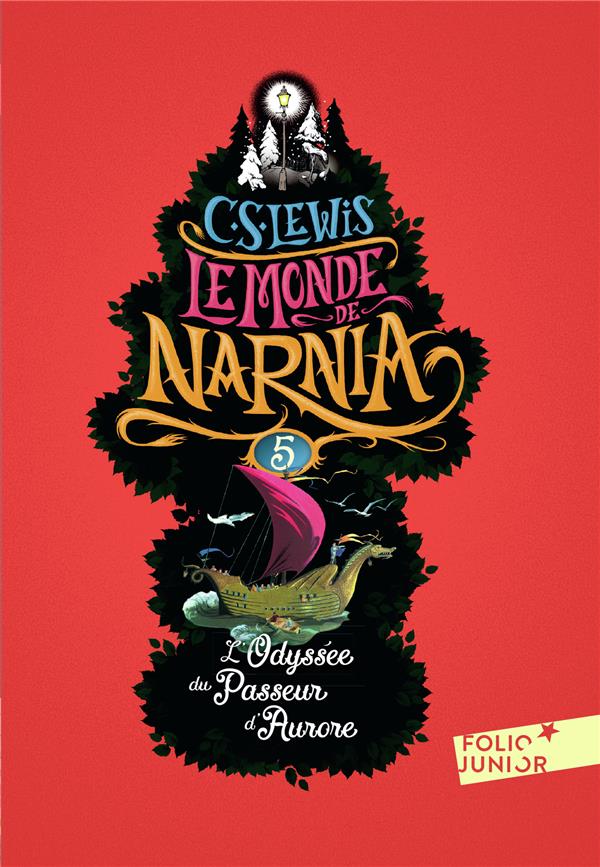 LE MONDE DE NARNIA - V - L'ODYSSEE DU PASSEUR D'AURORE