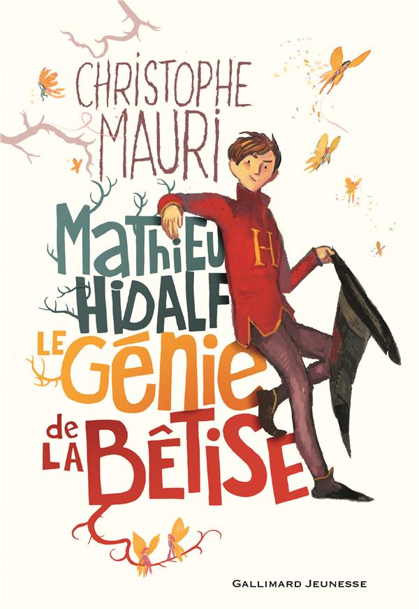 MATHIEU HIDALF, LE GENIE DE LA BETISE