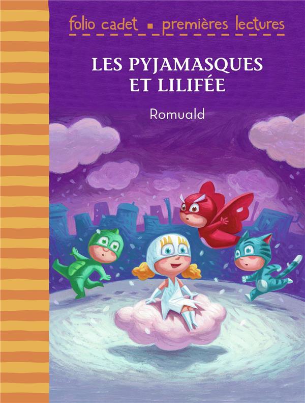 LES PYJAMASQUES ET LILIFEE