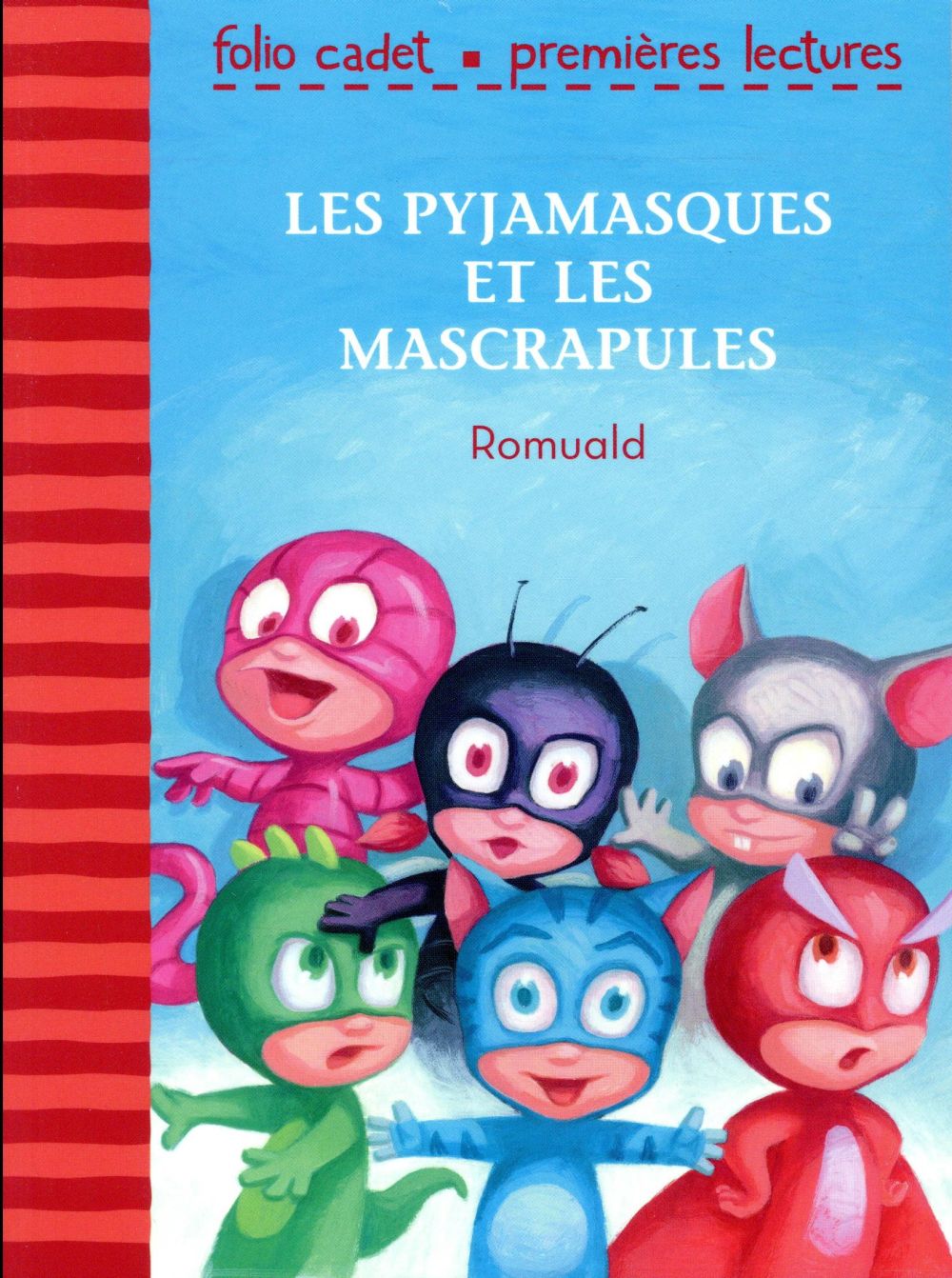 LES PYJAMASQUES ET LES MASCRAPULES