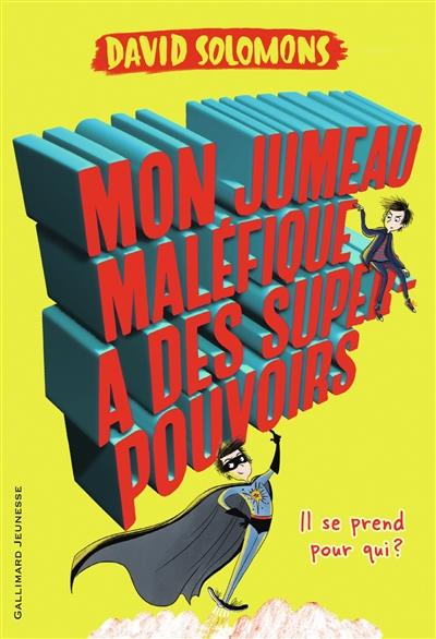 MON JUMEAU MALEFIQUE A DES SUPER-POUVOIRS