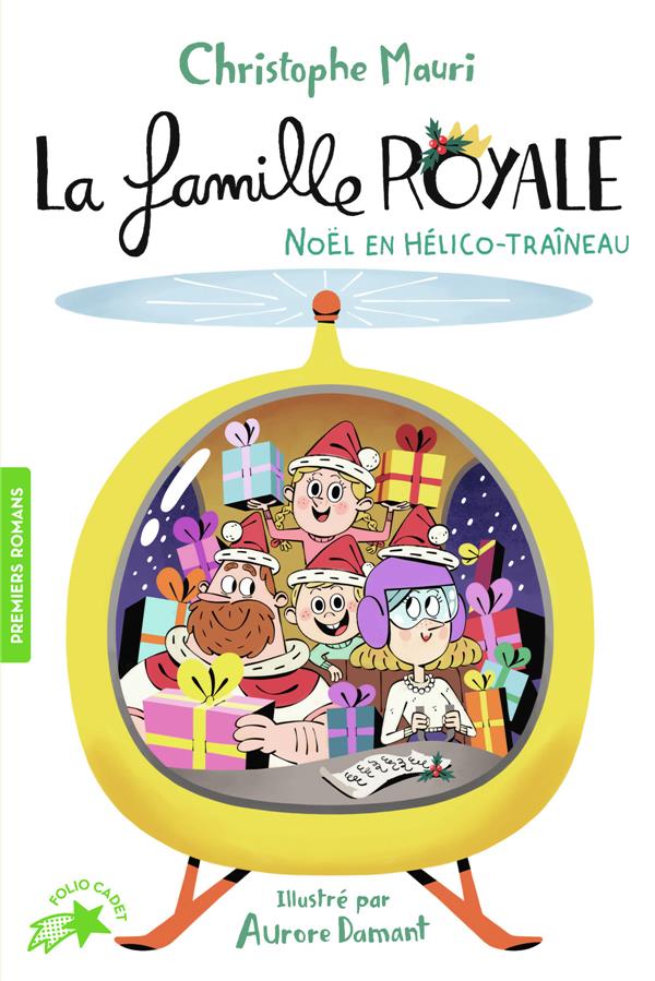 LA FAMILLE ROYALE - T06 - NOEL EN HELICO-TRAINEAU