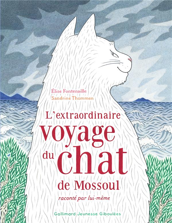 L'EXTRAORDINAIRE VOYAGE DU CHAT DE MOSSOUL RACONTE PAR LUI-MEME