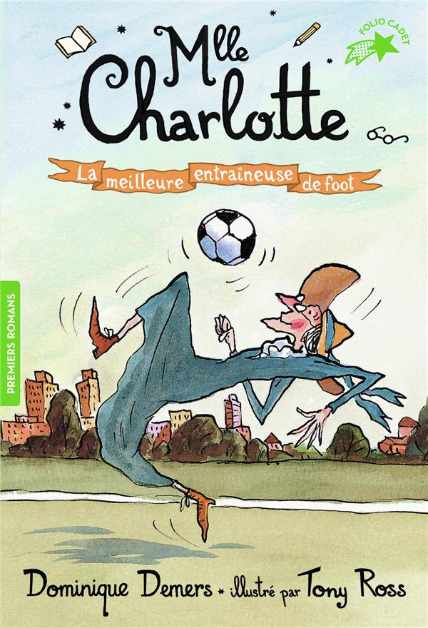 MLLE CHARLOTTE - T06 - LA MEILLEURE ENTRAINEUSE DE FOOT