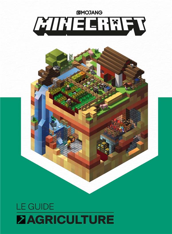 MINECRAFT, LE GUIDE OFFICIEL DE L'AGRICULTURE