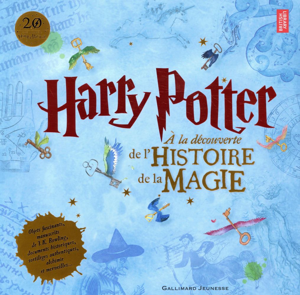 HARRY POTTER - A LA DECOUVERTE DE L'HISTOIRE DE LA MAGIE