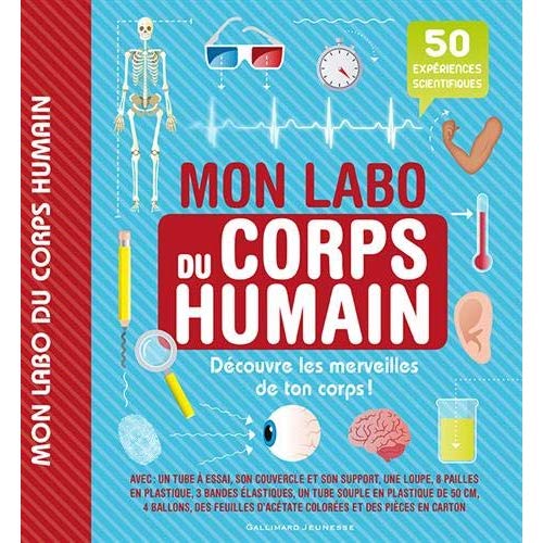 MON LABO DU CORPS HUMAIN - 50 EXPERIENCES A FAIRE CHEZ SOI