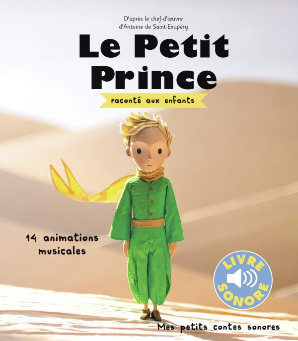 LE PETIT PRINCE RACONTE AUX ENFANTS - 14 ANIMATIONS MUSICALES