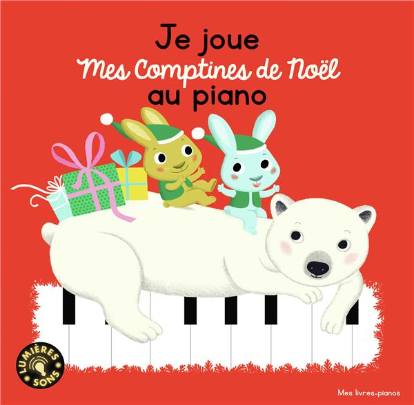 JE JOUE MES COMPTINES DE NOEL AU PIANO