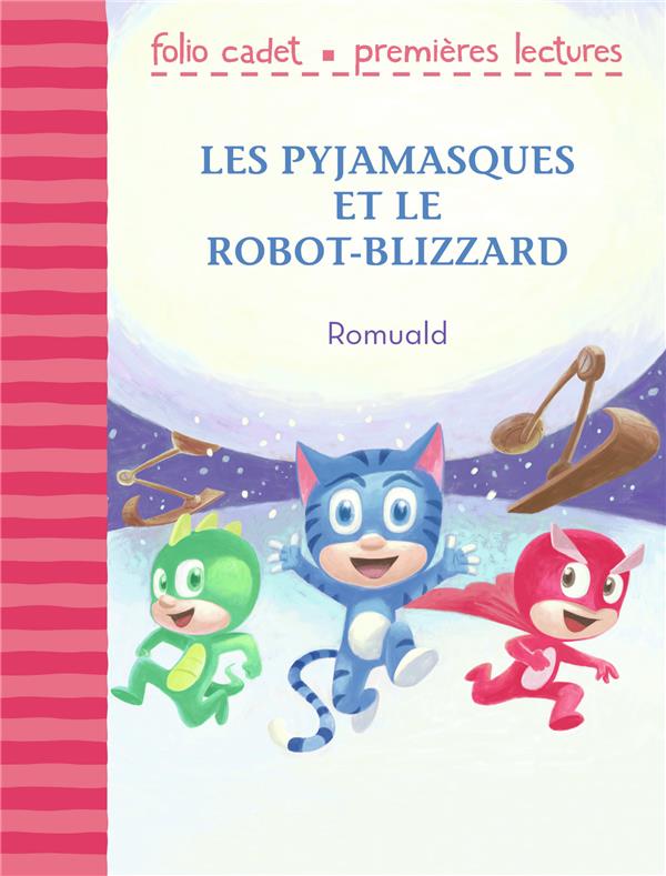 LES PYJAMASQUES ET LE ROBOT-BLIZZARD