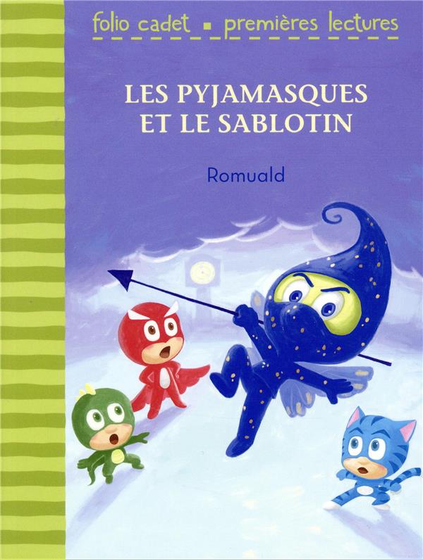 LES PYJAMASQUES ET LE SABLOTIN