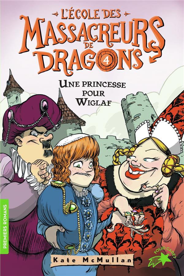 L'ECOLE DES MASSACREURS DE DRAGONS - T04 - UNE PRINCESSE POUR WIGLAF