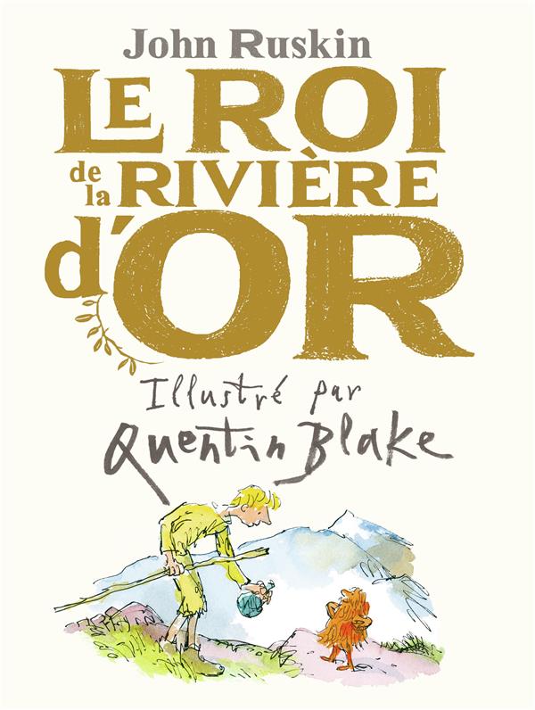 LE ROI DE LA RIVIERE D'OR