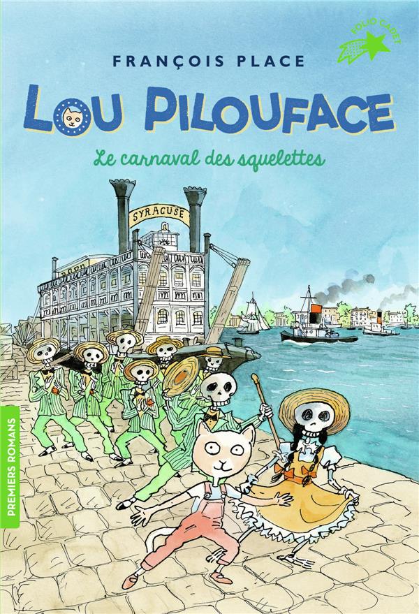 LOU PILOUFACE - T04 - LE CARNAVAL DES SQUELETTES