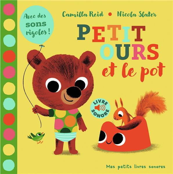 PETIT OURS ET LE POT - AVEC DES SONS RIGOLO !