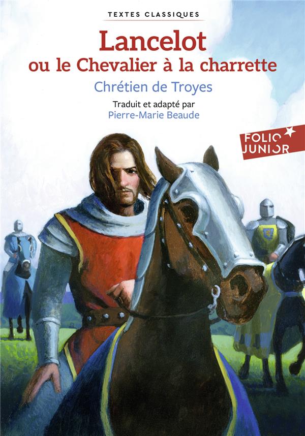 LANCELOT OU LE CHEVALIER A LA CHARRETTE