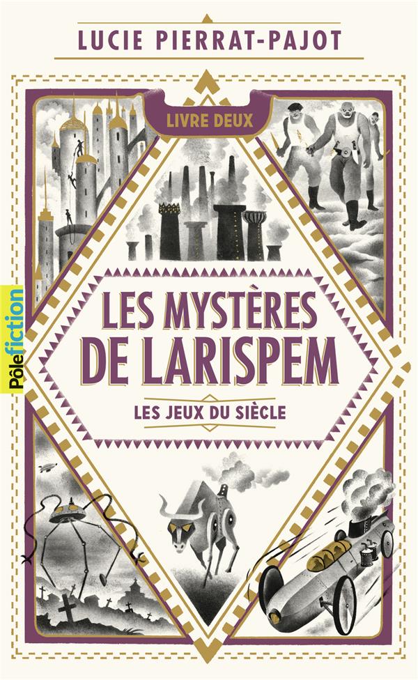 LES MYSTERES DE LARISPEM - II - LES JEUX DU SIECLE