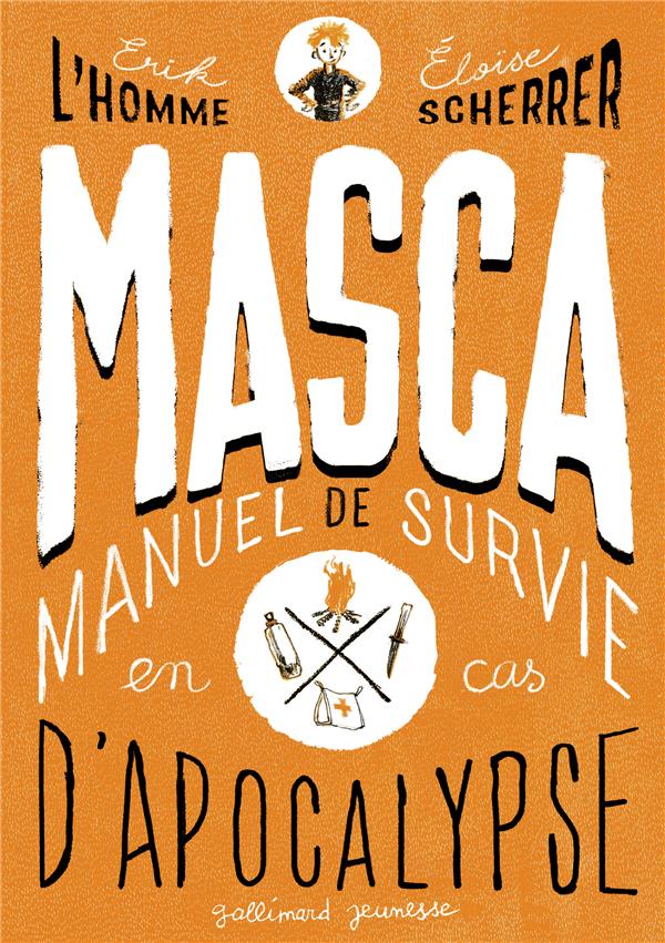 MASCA - MANUEL DE SURVIE EN CAS D'APOCALYPSE