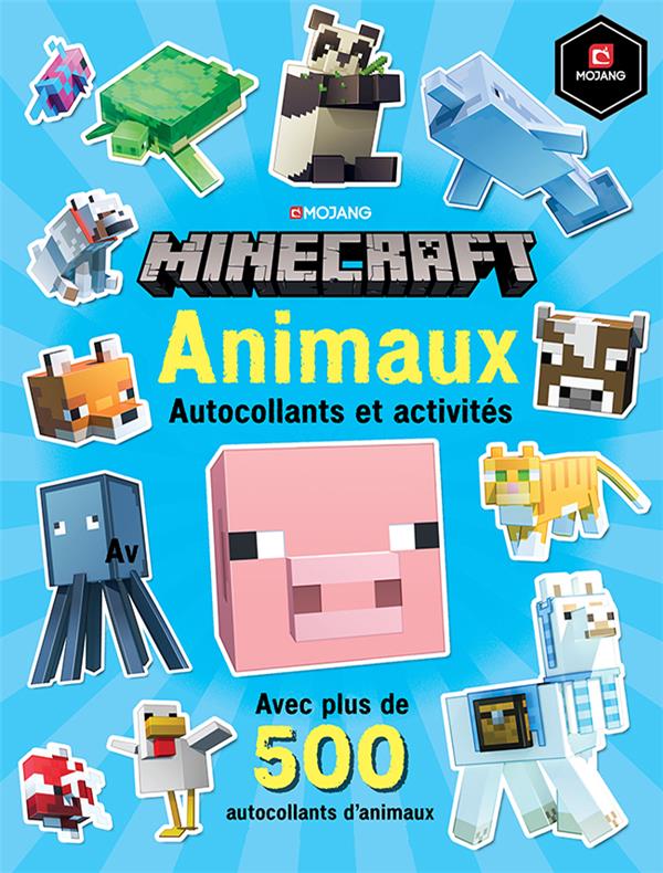 MINECRAFT : ANIMAUX - AUTOCOLLANTS ET ACTIVITES