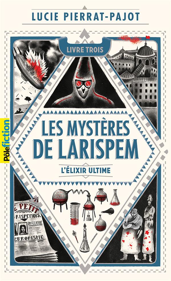 LES MYSTERES DE LARISPEM - III - L'ELIXIR ULTIME