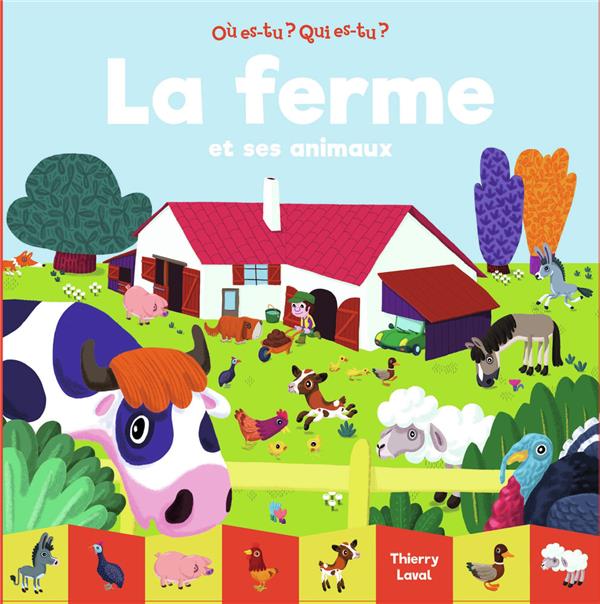 LA FERME ET SES ANIMAUX