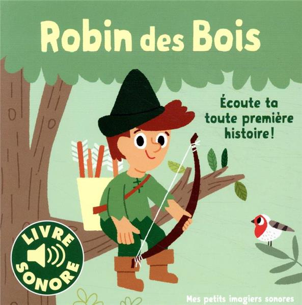 ROBIN DES BOIS - 1 CONTE, 6 IMAGES, 6 PUCES