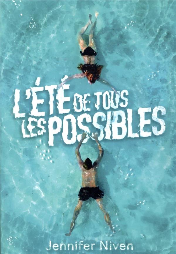 L'ETE DE TOUS LES POSSIBLES