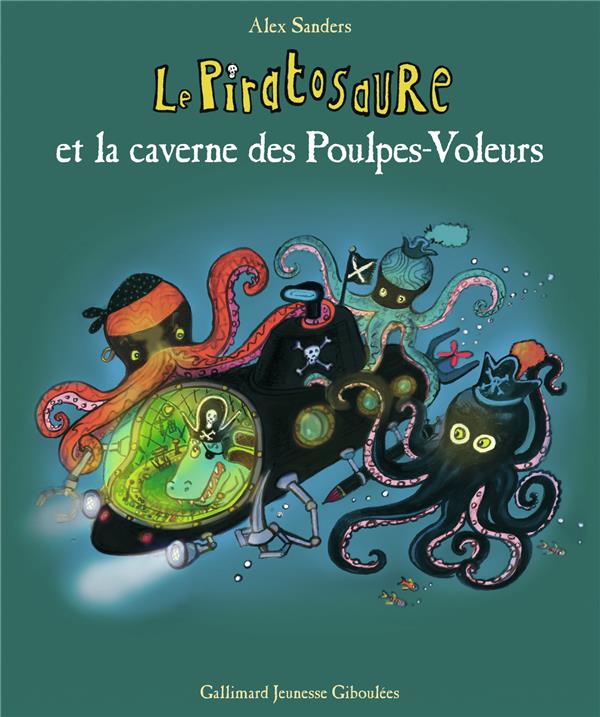 LE PIRATOSAURE ET LA CAVERNE DES POULPES VOLEURS