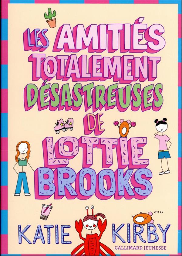 LES AMITIES TOTALEMENT DESASTREUSES DE LOTTIE BROOKS