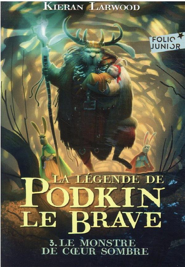 LA LEGENDE DE PODKIN LE BRAVE - VOL03 - LE MONSTRE DE COEUR SOMBRE