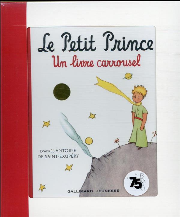 LE PETIT PRINCE - UN LIVRE CARROUSEL