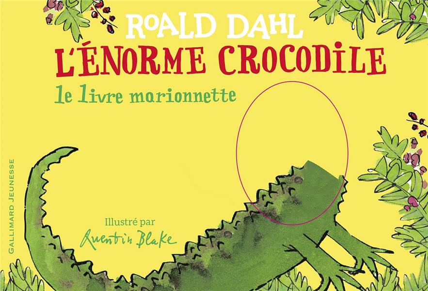 L'ENORME CROCODILE - LE LIVRE MARIONNETTE