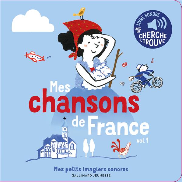 MES CHANSONS DE FRANCE, 1 - DES SONS A ECOUTER, DES IMAGES A REGARDER