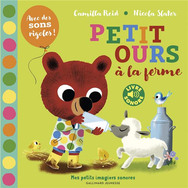 PETIT OURS A LA FERME - AVEC DES SONS RIGOLOS !