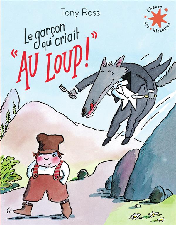 LE GARCON QUI CRIAIT : "AU LOUP !"