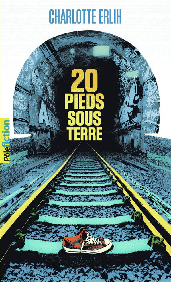 20 PIEDS SOUS TERRE