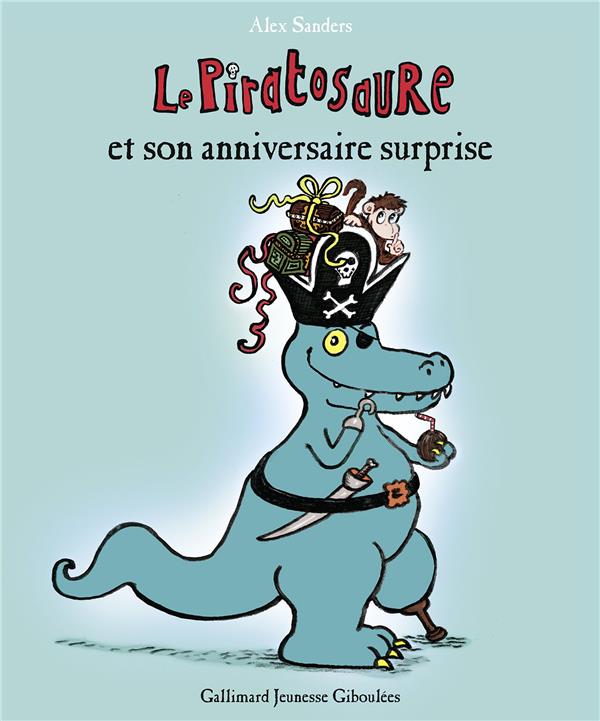 LE PIRATOSAURE ET SON ANNIVERSAIRE SURPRISE