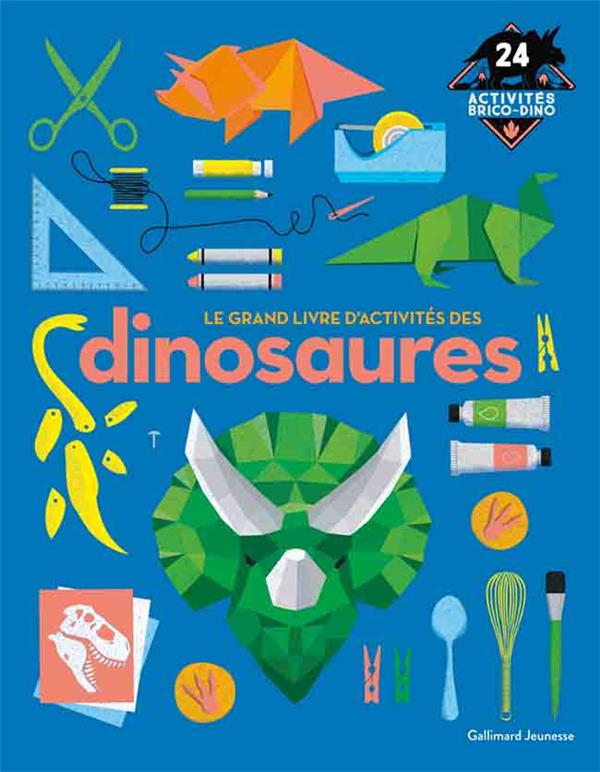 LE GRAND LIVRE D'ACTIVITES DES DINOSAURES