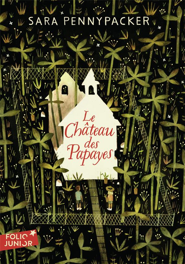 LE CHATEAU DES PAPAYES