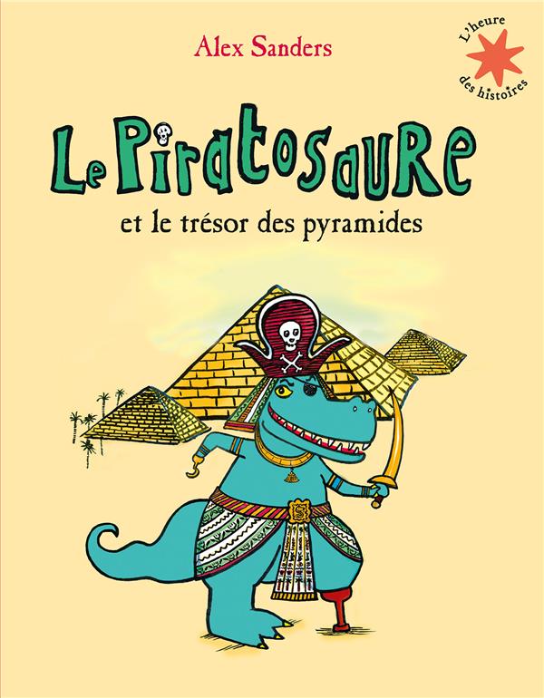 LE PIRATOSAURE ET LE TRESOR DES PYRAMIDES