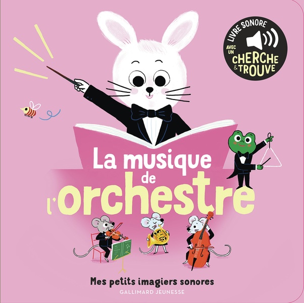 LA MUSIQUE DE L'ORCHESTRE - DES SONS A ECOUTER, DES IMAGES A REGARDER