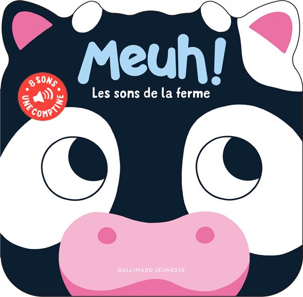 MEUH ! LES SONS DE LA FERME - HUIT SONS + UNE COMPTINE