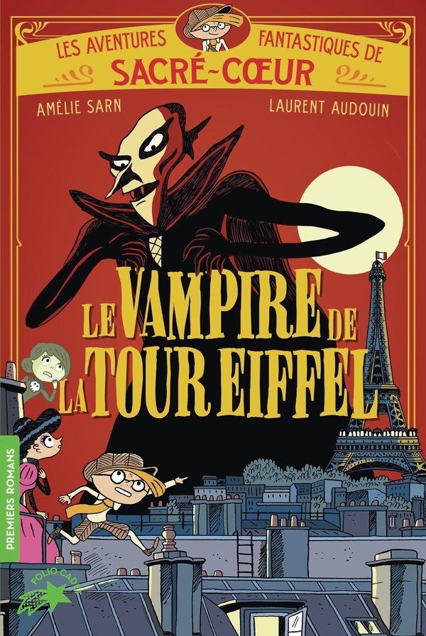 LES AVENTURES FANTASTIQUES DE SACRE-COEUR - LE VAMPIRE DE LA TOUR EIFFEL - VOL02