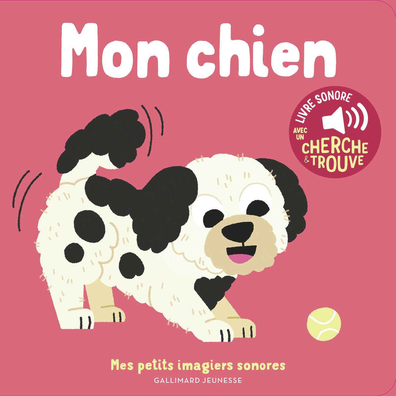 MON CHIEN - DES SONS A ECOUTER, DES IMAGES A REGARDER