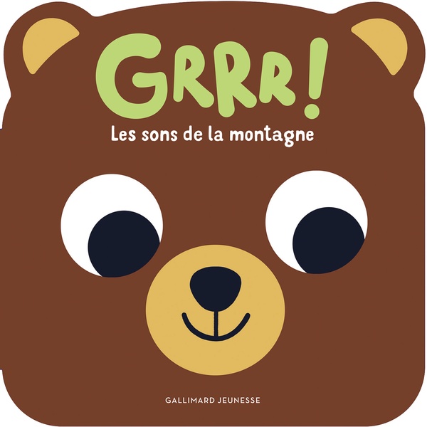 GRRR ! LES SONS DE LA MONTAGNE - HUIT SONS + UNE COMPTINE